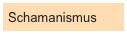 Schamanismus