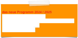 
das neue Programm 2024 / 2025
Seminarprogramm 2025.pdf
Supervisionswochenende TK und SH 2025.pdf
Hündelerferien 2025.pdf
Anmeldeformular.pdf